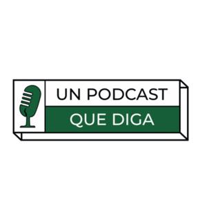 Un Podcast que diga