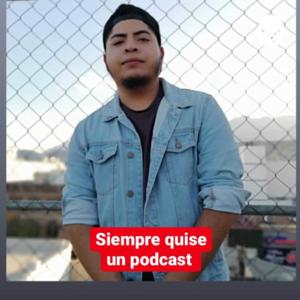 Siempre quise un podcast