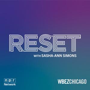 Reset with Sasha-Ann Simons by WBEZ Chicago