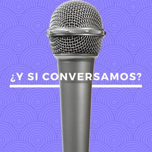 ¿y si conversamos?