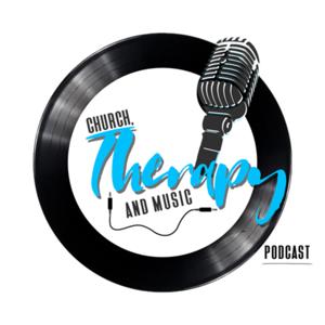 Church, Therapy & Music