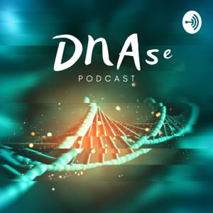 DNAse Podcast