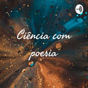 Ciência com poesia