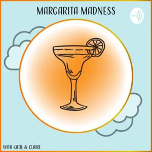 Margarita Madness