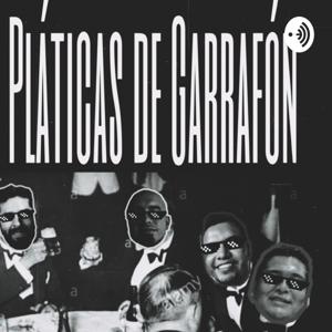 Pláticas de Garrafón
