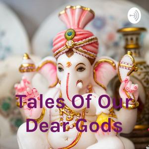 Tales Of Our Dear Gods