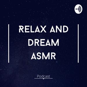 Relax and Dream ASMR