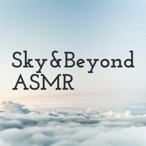 Sky&Beyond ASMR