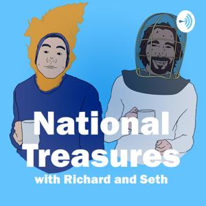 National Treasures! with Richard and Seth