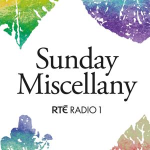 Sunday Miscellany by RTÉ Radio 1