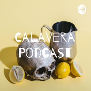 Calavera Podcast