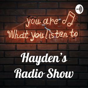 Hayden’s Radio Show