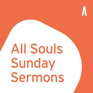 All Souls Sunday Sermons by All Souls Church