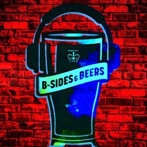 B-Sides and Beers Podcast