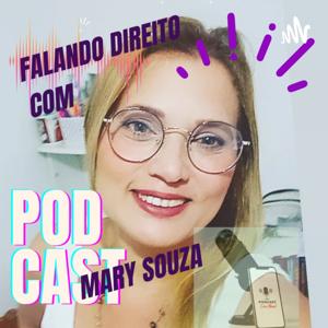 Falando Direito Com Mary Souza