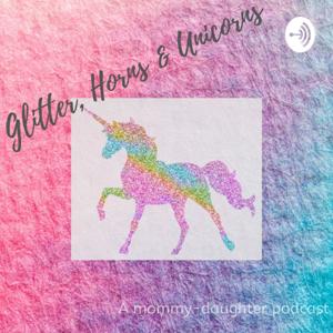 Glitter, Horns and Unicorns