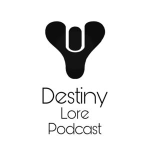 Destiny lore podcast