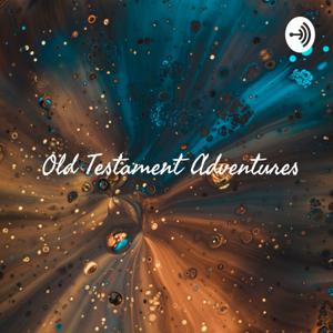 Old Testament Adventures: The Mighty WARRIORS OF THE WAY