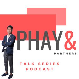 Phay & Partners Talk Series