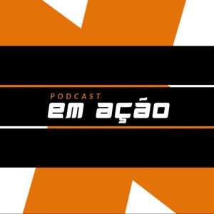 Podcast Em Ação