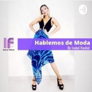 Hablemos De Moda By Isabel Rashid