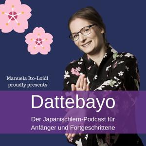 DATTEBAYO - der Japanischlernpodcast by Manuela Ito-Loidl