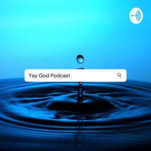 Yay God Podcast