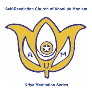 Kriya Meditation from the Self-Revelation Church of Absolute Monism