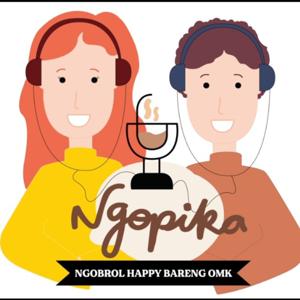 #NGOPIKA - NGOBROL HAPPY BARENG OMK