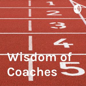 Wisdom of Coaches