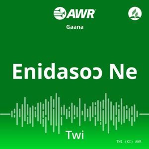 AWR in Twi - Enidasoɔ  Ne