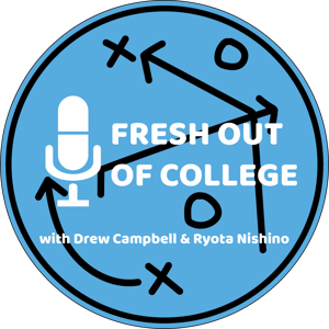 Fresh out of College Podcast