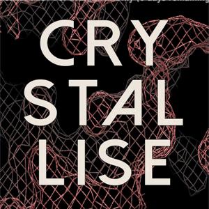 Crystallise