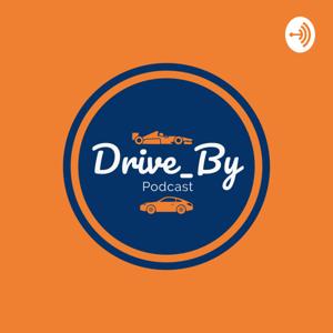 Drive By Podcast