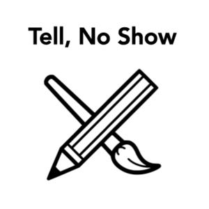 Tell, No Show