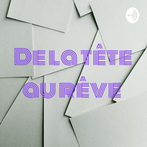 De la tête au rêve