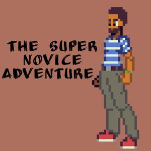 The Super Novice Adventure