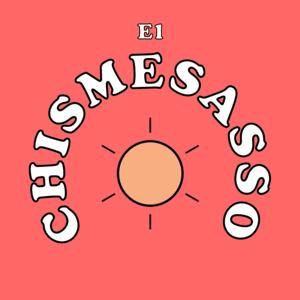 El Chismesasso