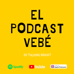 El Podcast Vebé