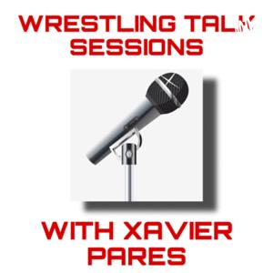 The WRESTLING TALK SESSIONS (XP)