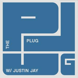 THE PLUG W/ JUSTIN JAY by Justin Jay