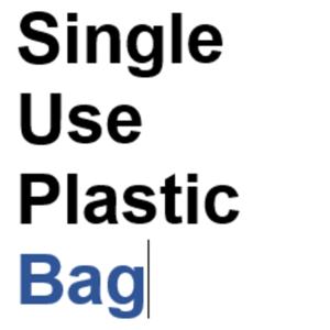 Single Use Plastic Bag