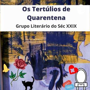 Tertúlios da quarentena