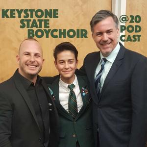 Keystone State Boychoir @20 Podcast