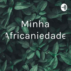 Minha Africaniedade