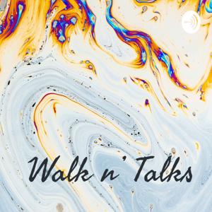 Walk n' Talks