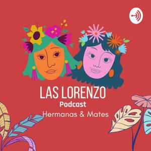 Las Lorenzo, Hermanas & Mates