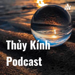 Thủy Kính Podcast