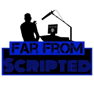Far From Scripted