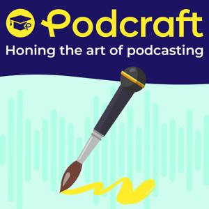 PodCraft | How to Podcast & Craft a Fantastic Show by The Podcast Host